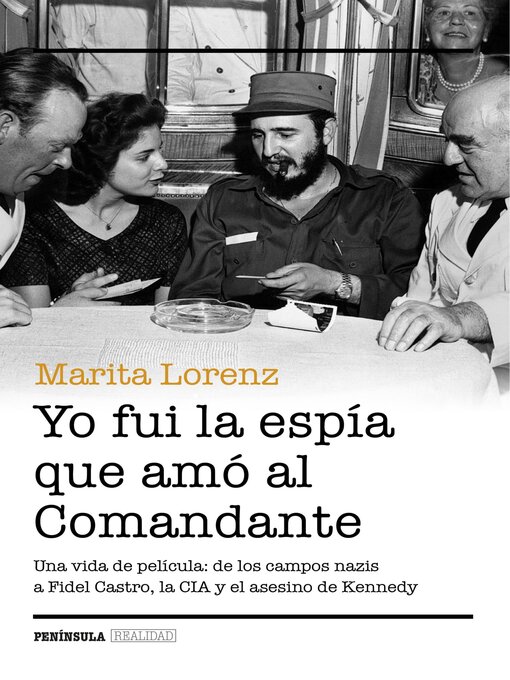 Title details for Yo fui la espía que amó al Comandante by Marita Lorenz - Available